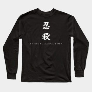 Shinobi Execution Long Sleeve T-Shirt